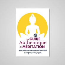 Tải hình ảnh vào trình xem Thư viện, Un Guide Authentique de Méditation