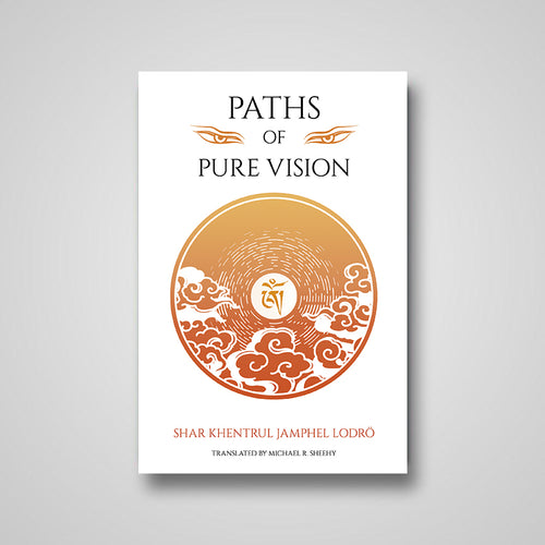 Paths of Pure Vision: The Histories, Views, and Practices of Tibet's Living  Spiritual Traditions